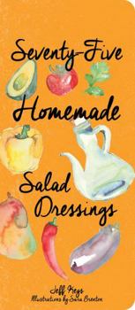 Hardcover 75 Homemade Salad Dressings Book