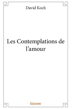 Paperback Les Contemplations de l'amour [French] Book