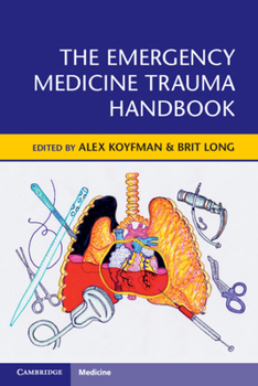 Paperback The Emergency Medicine Trauma Handbook Book