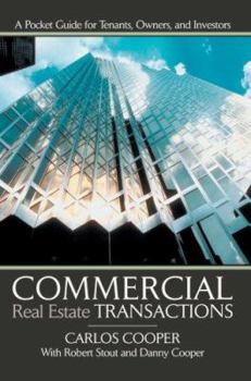 Paperback Commercial Real Estate Transactions: A Pocket Guide for Tenants, Owners and Investors Book