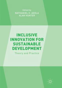 Paperback Inclusive Innovation for Sustainable Development: Theory and Practice Book