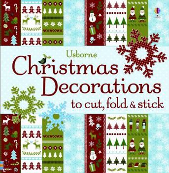Paperback Usborne Christmas Decorations to Cut, Fold & Stick Book