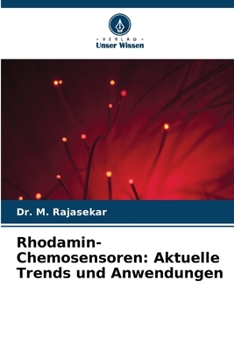 Paperback Rhodamin-Chemosensoren: Aktuelle Trends und Anwendungen [German] Book