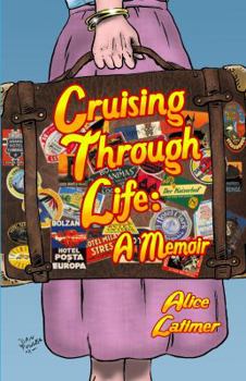 Paperback Cruising Through Life: A Memoir Book