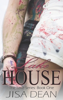 Lake House (The Lake Series) - Book #1 of the Lake
