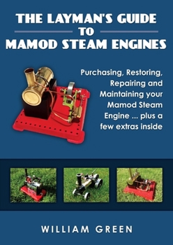 Paperback The Layman's Guide To Mamod Steam Engines (Black & White) Book