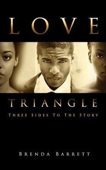 Paperback Love Triangle: Three Sides to the Story Book