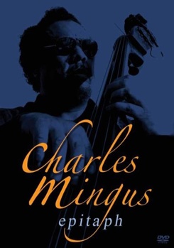 Charles Mingus: Epitaph