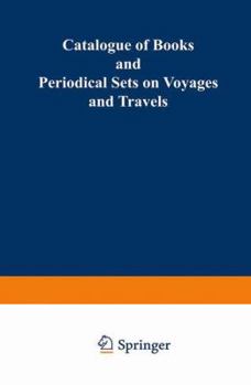 Paperback Catalogue of Books and Periodical Sets on Voyages and Travels Book