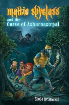 Paperback Mattie Spyglass and the Curse of Ashurnasirpal Book