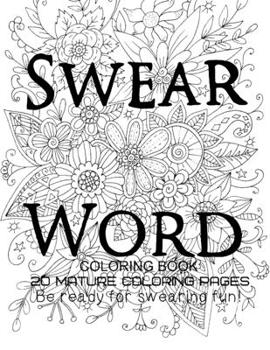 Paperback Swear Word Coloring Book - Be Ready For swearing fun! Book