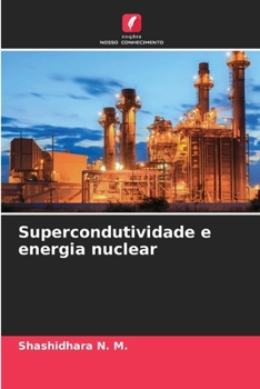 Paperback Supercondutividade e energia nuclear [Portuguese] Book