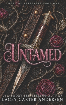 Untamed: House of Berserkers: A Reverse Harem Romance - Book #1 of the House of Berserkers