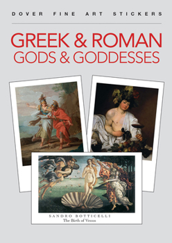 Paperback Dover Fine Art Stickers: Greek & Roman Gods & Goddesses (Dover Little Activity Books: Art & Design) Book