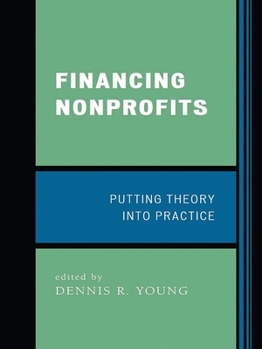 Paperback Financing Nonprofits: Putting Theory into Practice Book