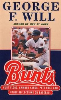 Hardcover Bunts: Curt Flood, Camden Yards, Pete Rose, and Other Reflections on Baseball Book