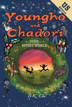 Paperback The Door to the Spirit World (US Edition): Youngho and Chadori, Book I Book