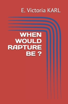 Paperback When Would Rapture Be ? Book