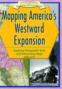 Library Binding Mapping America's Westward Expansion Book