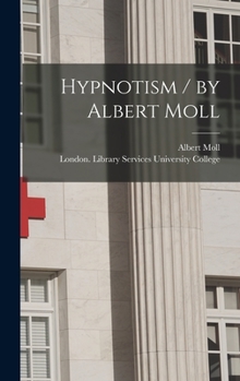 Hardcover Hypnotism / by Albert Moll Book