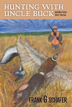 Paperback Hunting with Uncle Buck: Volume 1 Book