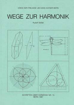 Wege Zur Harmonik: Kreis Der Freunde Um Hans Kayser Bern