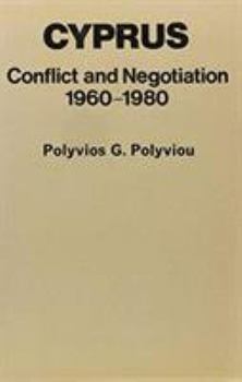 Hardcover Cyprus, Conflict and Negotiation, 1960-1980 Book