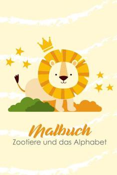 Paperback Malbuch: Zootiere und das Alphabet [German] Book