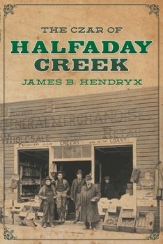 Paperback The Czar of Halfaday Creek Book