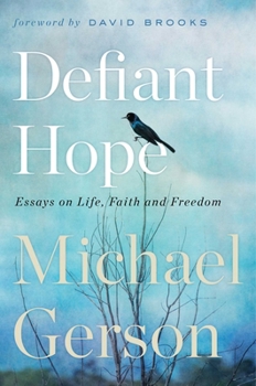 Hardcover Defiant Hope: Essays on Life, Faith, and Freedom Book