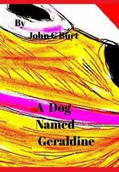 A Dog Named Geraldine.