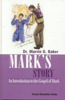 Hardcover Mark's Story (Gospel Storyteller Series) Book