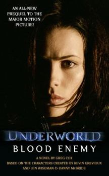 Underworld: Blood Enemy - Book #2 of the Underworld
