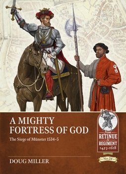 Paperback A Mighty Fortress of God: The Siege of Münster 1534-5 Book