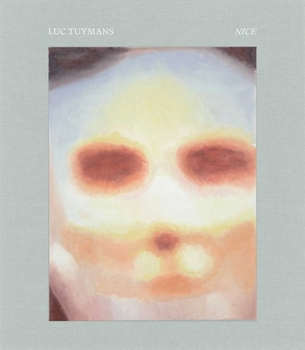 Hardcover Luc Tuymans: Nice Book