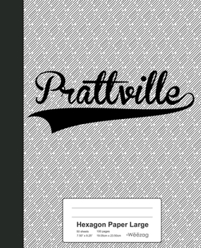 Paperback Hexagon Paper Large: PRATTVILLE Notebook Book