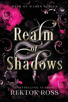 Realm of Shadows: A Slow Burn Hades & Persephone Gothic Romantic Fantasy Retelling (Heir of Hades Romantasy Series)