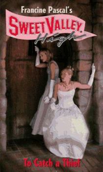 To Catch a Thief (Sweet Valley High, #133) - Book #133 of the Sweet Valley High