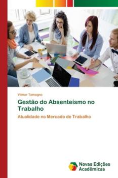 Paperback Gestão do Absenteísmo no Trabalho [Portuguese] Book