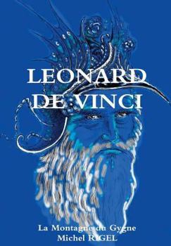 Hardcover LEONARD DE VINCI La Montagne du Cygne [French] Book