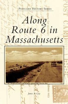 Hardcover Along Route 6 in Massachusetts Book
