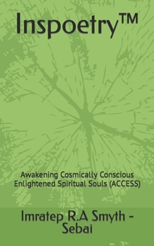 Paperback Inspoetry(TM): Awakening Cosmically Conscious Enlightened Spiritual Souls (ACCESS) Book