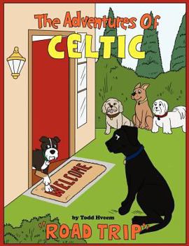 Paperback "The Adventures of Celtic: Road Trip" Book