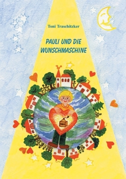 Paperback Pauli und die Wunschmaschine [German] Book