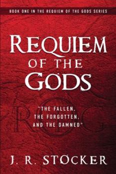 Paperback Requiem of the Gods: The fallen, the forgotten, and the damned Book