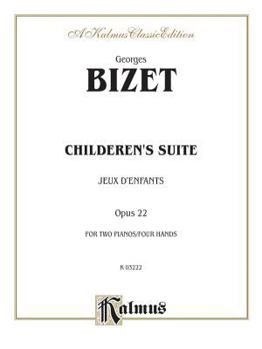 Paperback Children's Suite (Jeux D'Enfants) (Kalmus Edition) Book