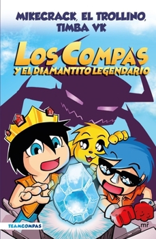 Paperback Compas 1: Los Compas Y El Diamantito Legendario / Compas 1: Los Compas and the Legendary Diamond [Spanish] Book