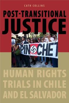 Paperback Post-Transitional Justice: Human Rights Trials in Chile and El Salvador Book