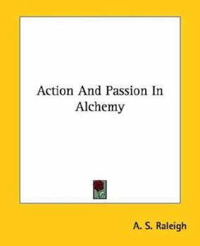 Paperback Action And Passion In Alchemy Book