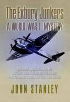 Paperback The Exbury Junkers: A Personal Investigation of an Intriguing World War II Mystery Book